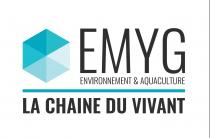 EMYG ENVIRONNEMENT & AQUACULTURE LA CHAINE DU VIVANT