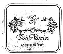 D N Don Narciso ANTONIO MASCARO