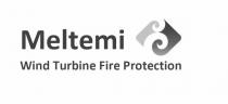 MELTEMI WIND TURBINE FIRE PROTECTION