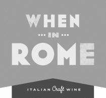 When in Rome Wine Italian craft wine