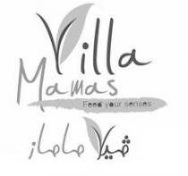 VILLA MAMAS FEED YOUR SENSES