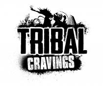 TRIBAL CRAVINGS