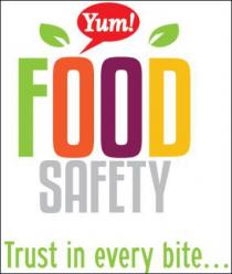 YUM! FOOD SAFETY TRUST IN EVERY BITE.