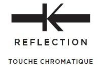 K REFLECTION TOUCHE CHROMATIQUE