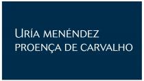 URÍA MENÉNDEZ PROENÇA DE CARVALHO