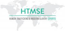 HTMSE HUMAN TRAFFICKING & MODERN SLAVERY EXPERTS