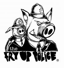 The Fry Up Police