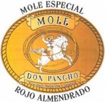 MOLE ESPECIAL MOLE DON PANCHO, CALIDAD, TRADICIÓN Y SABOR ROJO ALMENDRADO