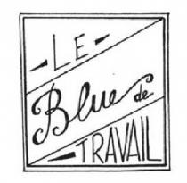 LE BLUE DE TRAVAIL