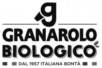 g GRANAROLO BIOLOGICO DAL 1957 ITALIANA BONTÀ