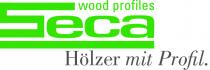 SECA wood profiles Hölzer mit Profil