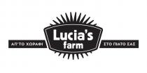 Lucia's farm ΑΠ' ΤΟ ΧΩΡΑΦΙ ΣΤΟ ΠΙΑΤΟ ΣΑΣ