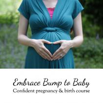 Embrace Bump to Baby Confident pregnancy & birth course