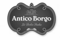 Antico Borgo La Dolce Italia