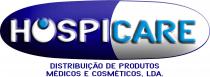 HOSPICARE DISTRIBUIÇÃO DE PRODUTOS MÉDICOS E COSMÉTICOS, LDA