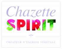 CHAZETTE SPIRIT Créateur d'Energie Végétale