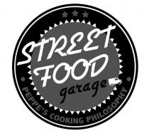 STREET FOOD GARAGE PEPPE'S COOKING PHILOSOPHY