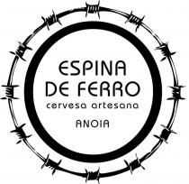 ESPINA DE FERRO CERVESA ARTESANA ANOIA