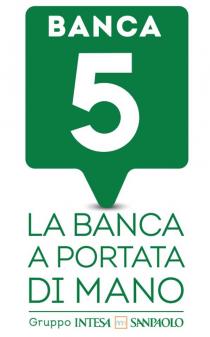 BANCA 5 LA BANCA A PORTATA DI MANO GRUPPO INTESA SANPAOLO