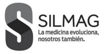 S SILMAG La medicina evoluciona,nosotros también.