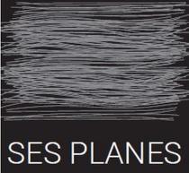SES PLANES