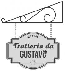 DAL 1945 TRATTORIA DA GUSTAVO CAMST