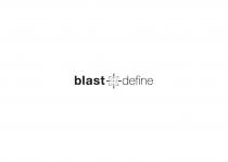 Blast and Define