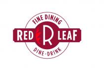 RED LEAF FINE DINING DINE DRINK