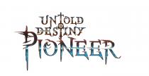 Untold Destiny Pioneer