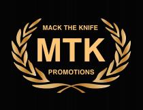 MACK THE KNIFE MTK PROMOTIONS