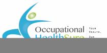 OCCUPATIONAL HEALTHSURE YOUR HEALTH.OUR ASSURANCE