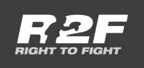 R2F RIGHT TO FIGHT