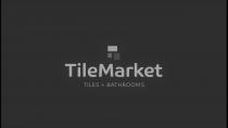 Tile Market - Tiles & Bathrooms