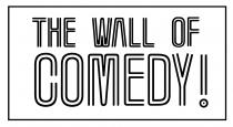 THE WALL OF COMEDY!