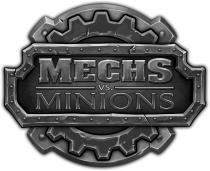 MECHS VS MINIONS