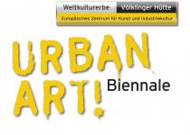 Weltkulturerbe Völklinger Hütte Europäisches Zentrum für Kunst und Industriekultur URBAN ART! Biennale