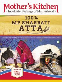 MOTHER'S KITCHEN INCULCATE FEELINGS OF MOTHERHOOD 100% MP SHARBATI ATTA FARINE PUR UNGA SAFI UFULAWA OKUHLANZEKILE PREMIUM QUALITY WHEAT FLOUR PREMIUM QUALITY PREMIUM 11.02lbs (5Kg)