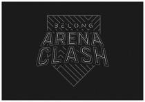 BELONG ARENA CLASH