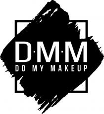 DMM DO MY MAKEUP