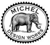 MICHEL DESIGN WORKS