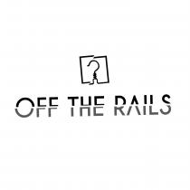 OFF THE RAILS