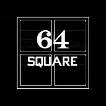 64 SQUARE