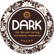 Dark the ultimate tanning and beauty experience