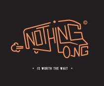 Nothing Long Is Worth The Wait