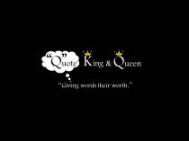 Quote King & Queen: Giving words their worth