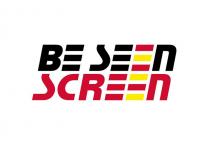 BE SEEN SCREEN