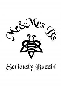 Mr&Mrs B's Seriously Buzzin'
