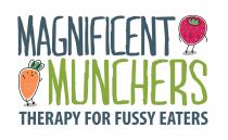 MAGNIFICENT MUNCHERS THERAPY FOR FUSSY EATERS