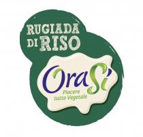 RUGIADA DI RISO ORASI PIACERE TUTTO VEGETALE