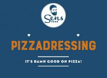 SENS FOOD PIZZADRESSING IT'S DAMN GOOD ON PIZZA!